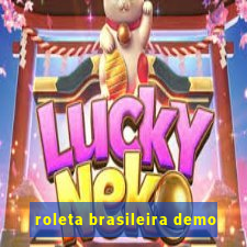 roleta brasileira demo